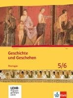 Geschichte und Geschehen. Schülerbuch. 5./6. Klasse. Mit CD-ROM. Thüringen Klett Ernst /Schulbuch, Klett