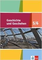 Geschichte und Geschehen. Schülerbuch 5./6. Klasse. Neue Ausgabe für Niedersachsen und Bremen Klett Ernst /Schulbuch