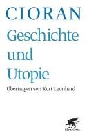 Geschichte und Utopie Cioran Emile M.