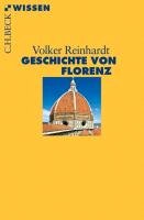 Geschichte von Florenz Reinhardt Volker