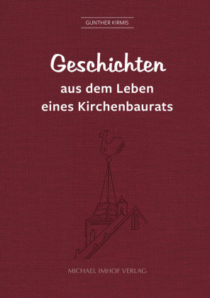 Geschichten aus dem Leben eines Kirchenbaurats Imhof, Petersberg