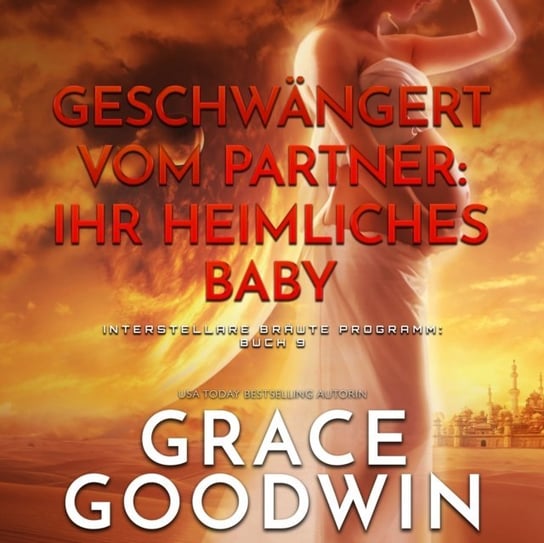 Geschwangert vom Partner. ihr heimliches Baby Goodwin Grace