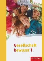 Gesellschaft bewusst 1. Schülerband. Stadtteilschulen in Hamburg Westermann Schulbuch, Westermann Schulbuchverlag