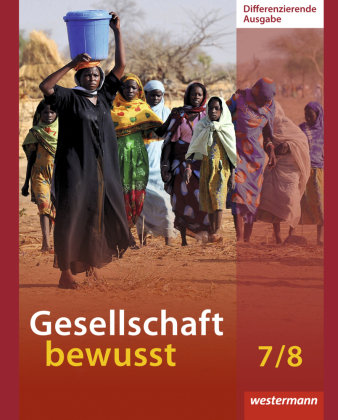 Gesellschaft bewusst 7 / 8. Schülerband.  Niedersachsen Westermann Schulbuch, Westermann Schulbuchverlag