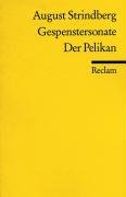 Gespenstersonate / Der Pelikan August Strindberg