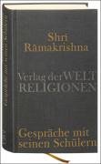 Gespräche mit seinen Schülern Ramakrishna Shri