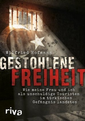 Gestohlene Freiheit Hofmann Wilfried