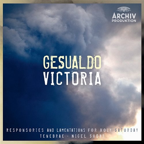 Gesualdo / Victoria - Responsories And Lamentations For Holy Saturday Tenebrae, Nigel Short