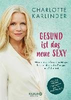 Gesund ist das neue Sexy Karlinder Charlotte