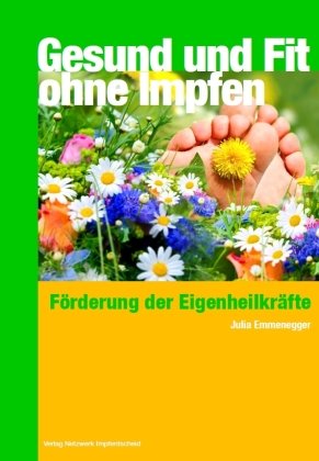 Gesund und Fit - Ohne Impfen Michaels-Verlag