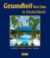 Gesundheit First Class in Deutschland Thummel Kay, Luck Claudia, Thelemann Johanna
