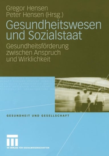 Gesundheitswesen Und Sozialstaat - Vs Verlag Fur Sozialwissenschaften ...