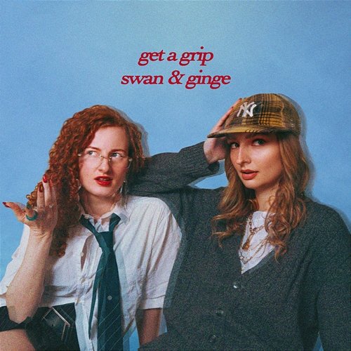 Get A Grip Ginge, Swan, Perquisite