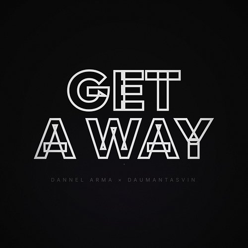 Get a Way daumantasvin, Danell Arma