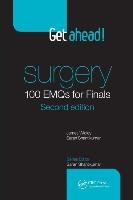 Get Ahead! Surgery 100 Emqs for Finals, Second Edition Wigley James, Shantikumar Saran