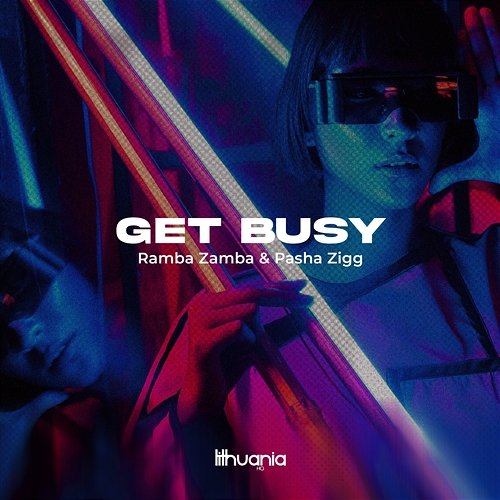 Get Busy Pasha Zigg, RAMBA ZAMBA