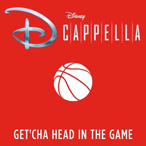 Get'cha Head in the Game DCappella