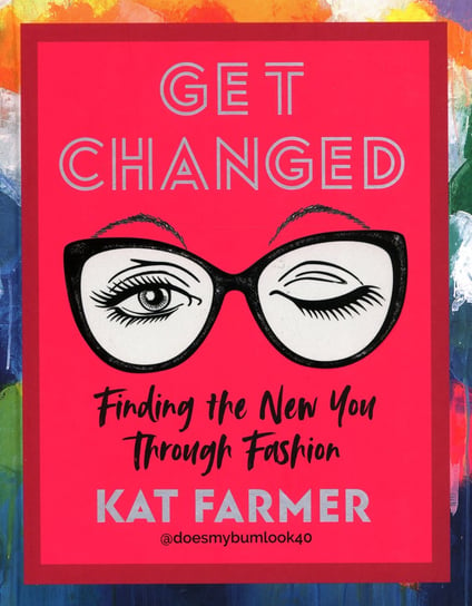 Get Changed Kat Farmer