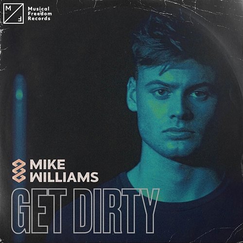 Get Dirty Mike Williams