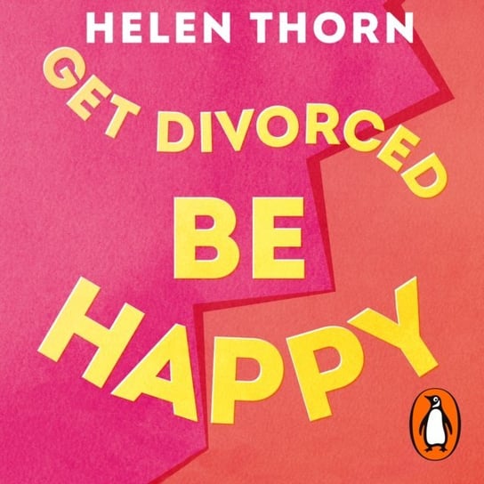 Get Divorced, Be Happy Thorn Helen