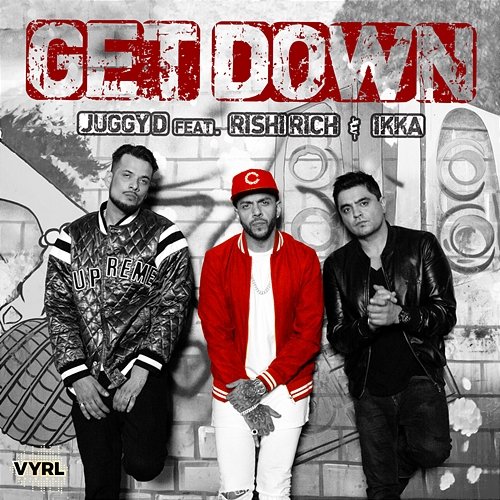 Get Down Juggy D feat. Rishi Rich, Ikka
