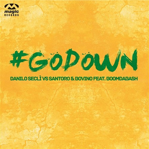 Get Down Danilo Secli vs. Santoro & Bovino feat. Boomdabash