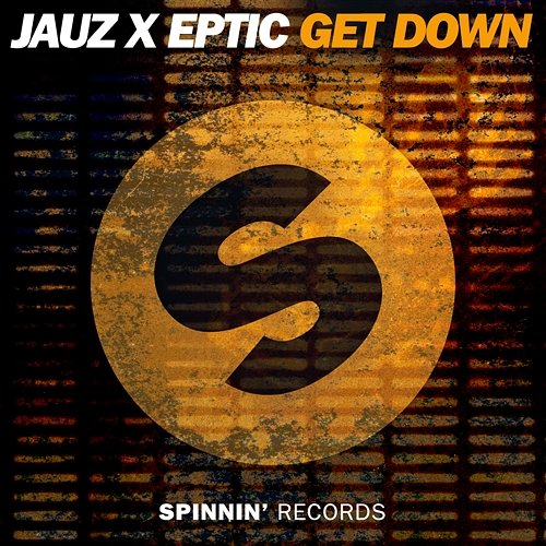 Get Down Jauz x Eptic