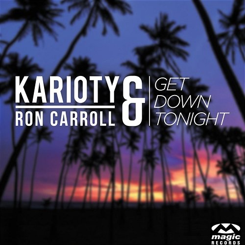 Get Down Tonight Karioty & Ron Carroll
