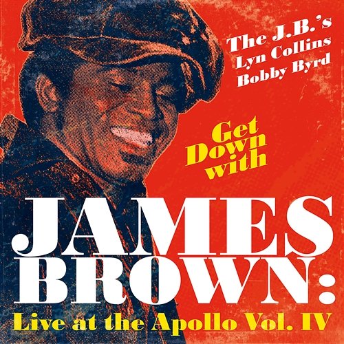 Get Down With James Brown: Live At The Apollo Vol. IV James Brown