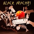 Get Down You Dirty Rascals Black Peaches