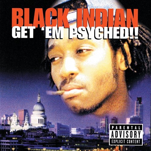 Get 'Em Psyched!! Black Indian