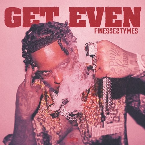 Get Even Finesse2Tymes