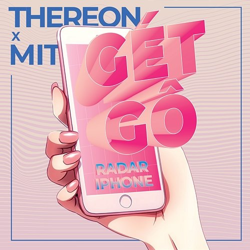 Gét Gô Thereon & Mit