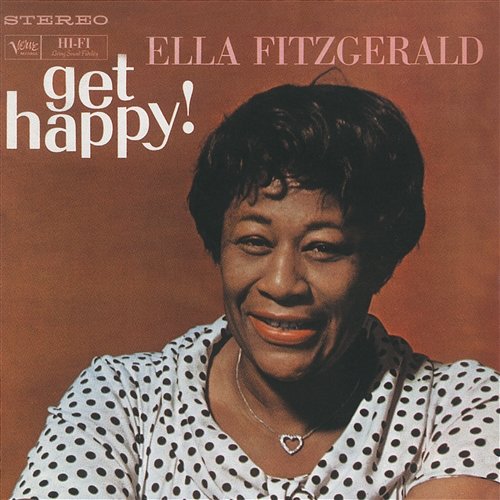 Get Happy! Ella Fitzgerald