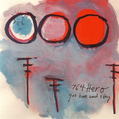 Get Here and Stay 764-Hero