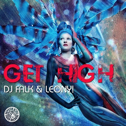 Get High DJ Falk & Leony!