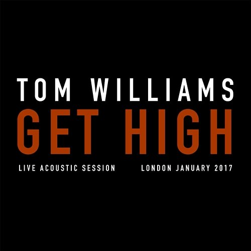 Get High Tom Williams