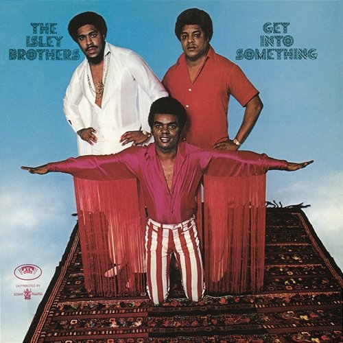 Get Into Something The Isley Brothers