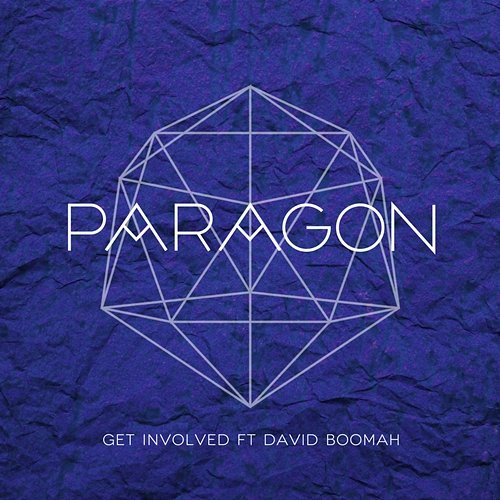 Get Involved Paragon feat. David Boomah