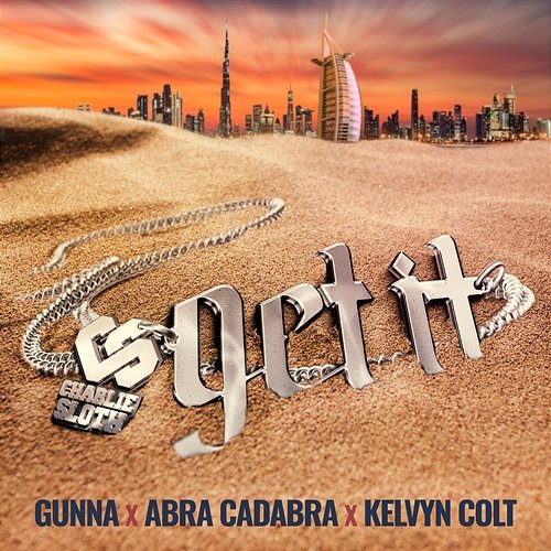 Get It Charlie Sloth feat. Gunna, Abra Cadabra, Kelvyn Colt