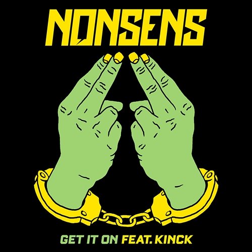 Get It On Nonsens feat. Kinck