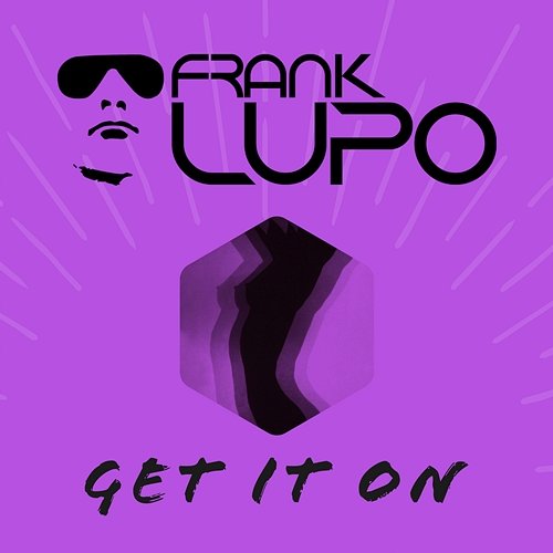 Get It on Frank Lupo
