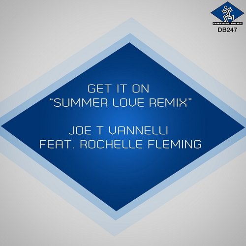 Get It on Rochelle Fleming, Joe T Vannelli