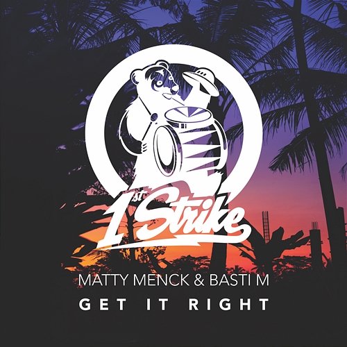 Get It Right Matty Menck, Basti M