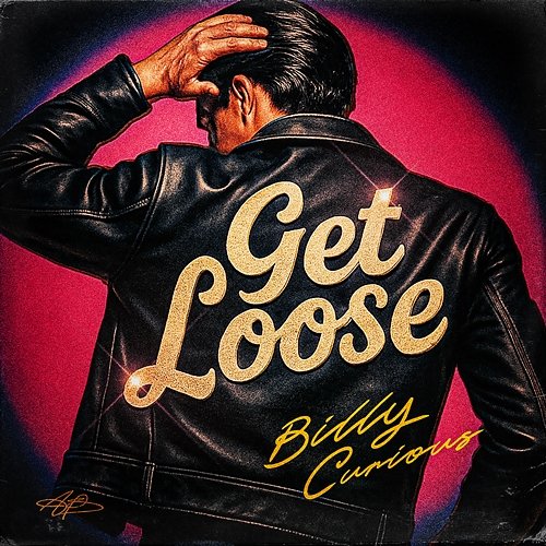 Get Loose Billy Curious