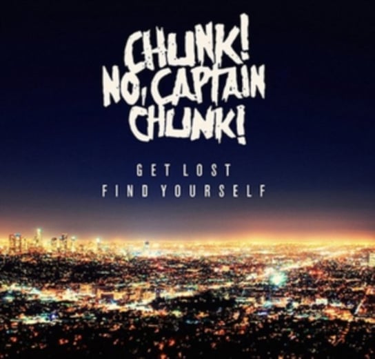 Get Lost, Find Yourself Chunk! No, Captain Chunk!