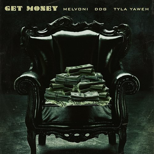 GET MONEY Melvoni feat. DDG & Tyla Yaweh