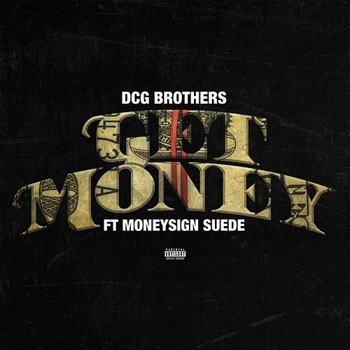 Get Money DCG BROTHERS feat. MoneySign Suede