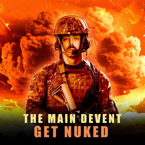 Get Nuked The Main Devent