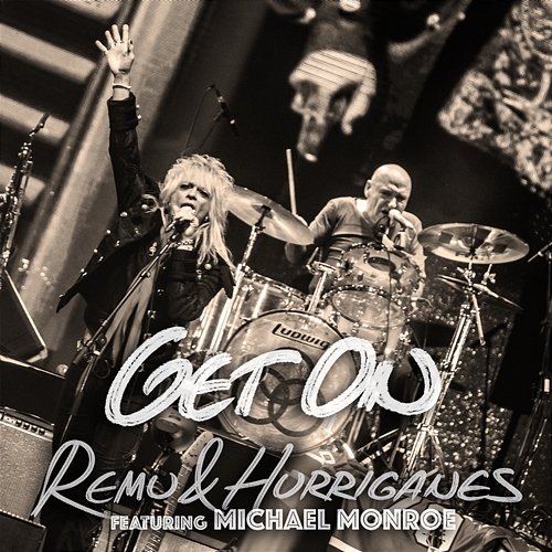 Get On Remu & Hurriganes feat. Michael Monroe